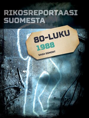 cover image of Rikosreportaasi Suomesta 1988